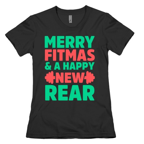 Merry Fitmas and a Happy New Rear Womens T-Shirt