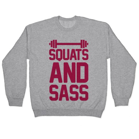 Squats and Sass Pullover