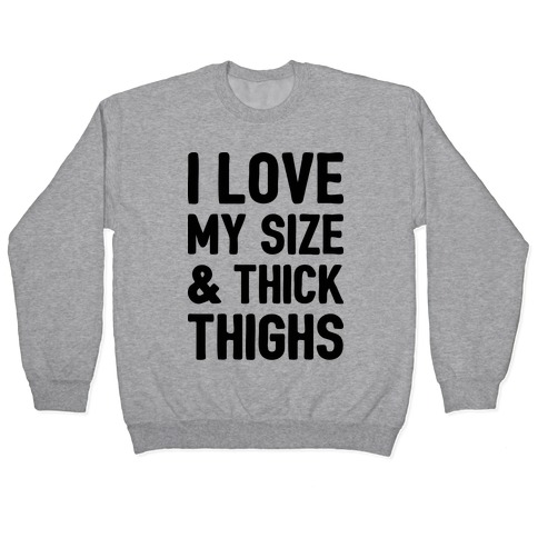 I Love My Size & Thick Thighs (CMYK) Pullover
