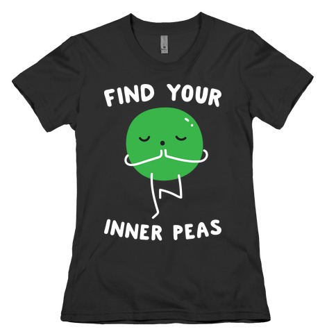 Find Your Inner Peas Womens T-Shirt