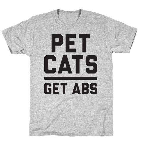 Pet Cats Get Abs T-Shirt