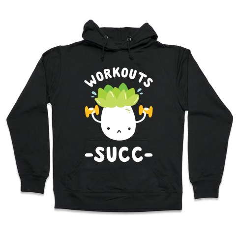 Workouts Succ Hooded Sweatshirt