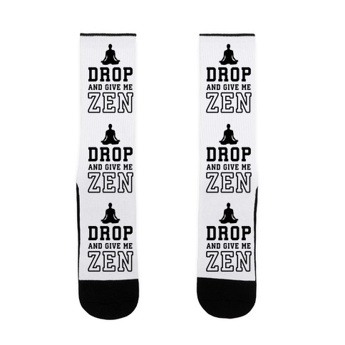 Drop And Give Me Zen Sock