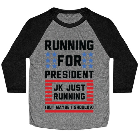 Running For President Jk Just Running Baseball Tee