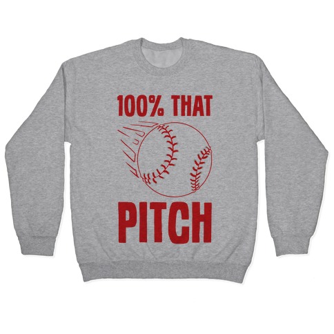 100% That Pitch Pullover