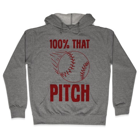 100% That Pitch Hooded Sweatshirt
