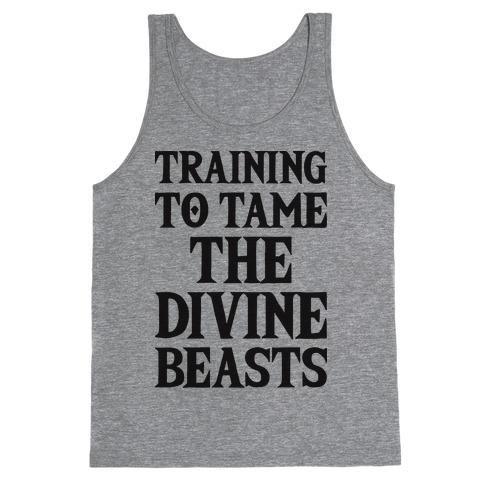 Training To Tame The Divine Beasts Tank Top