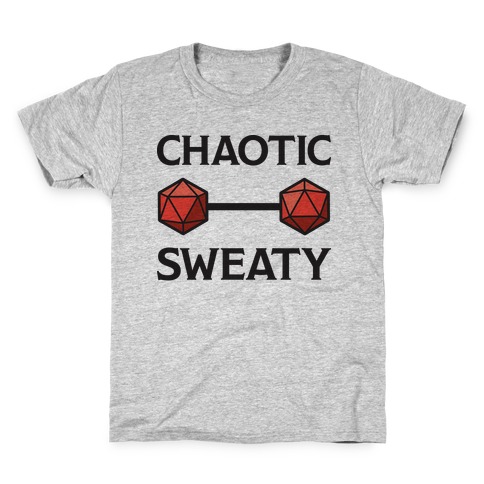 Chaotic Sweaty Kids T-Shirt