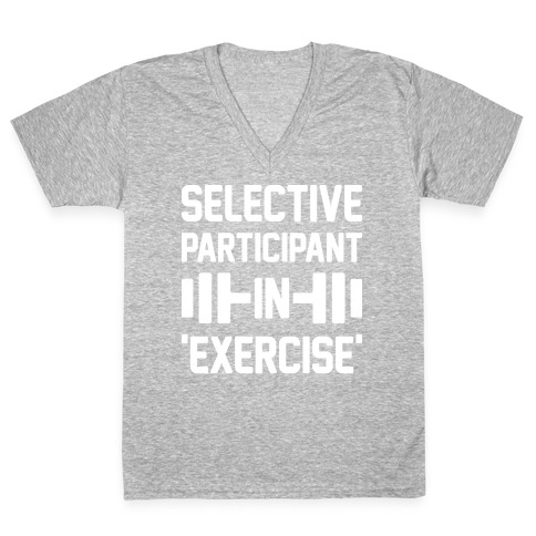 Selective Participant In Exercise V-Neck Tee Shirt