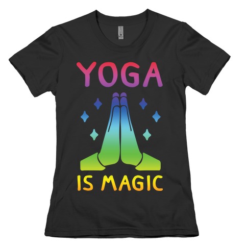 Yoga Is Magic Womens T-Shirt