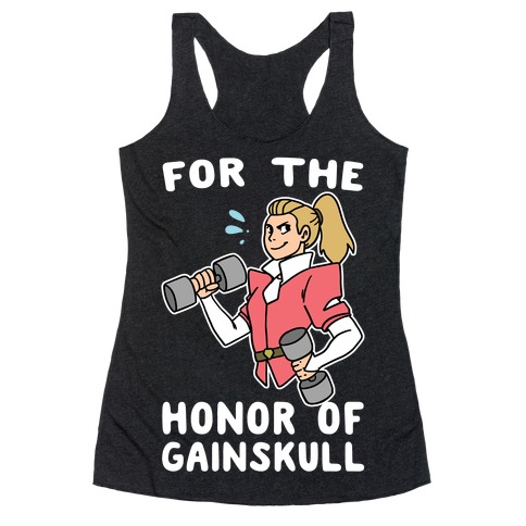 For the Honor of Gainskull Racerback Tank Top