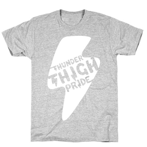 Thunder Thigh Pride T-Shirt