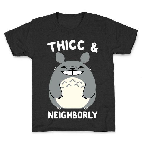 Thicc & Neighborly Kids T-Shirt