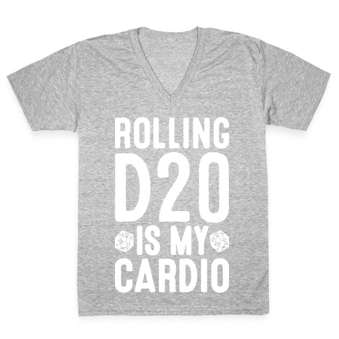 Rolling D20 Is My Cardio V-Neck Tee Shirt