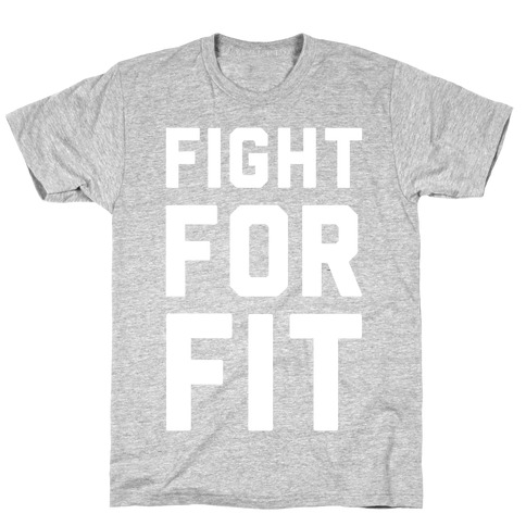 Fight For Fit T-Shirt