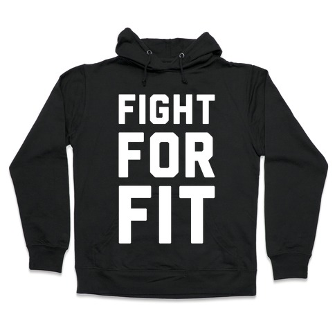 Fight For Fit Hooded Sweatshirt