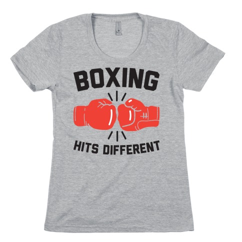 Boxing Hits Different Womens T-Shirt
