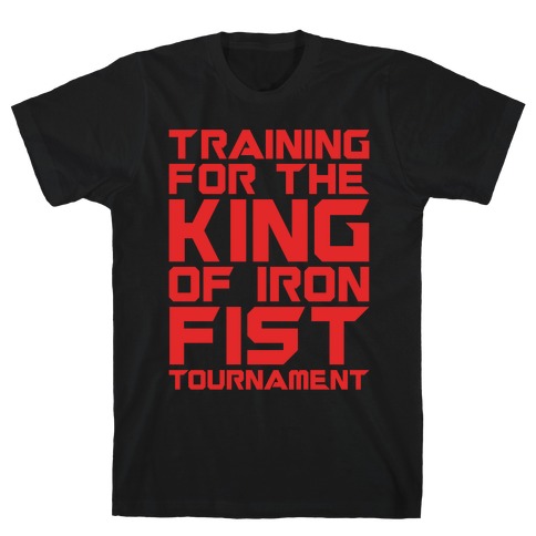 Training For The King of Iron Fist Tournament Parody White Print T-Shirt