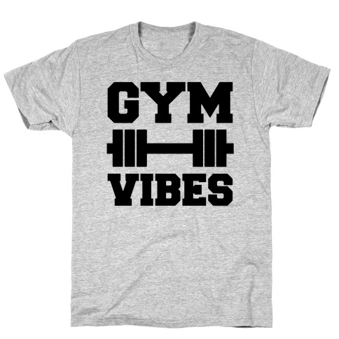 Gym Vibes T-Shirt