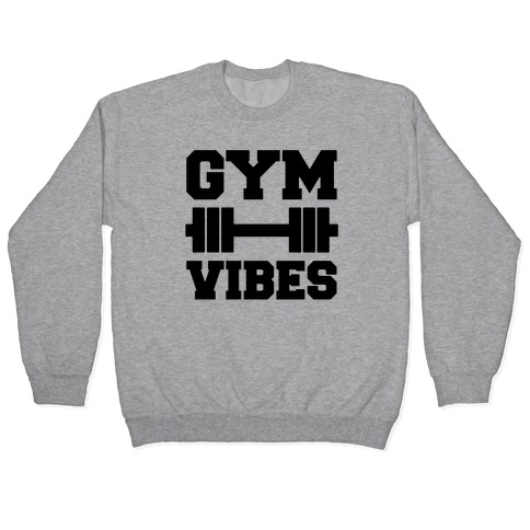 Gym Vibes Pullover