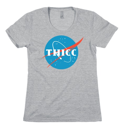 THICC NASA Parody Womens T-Shirt