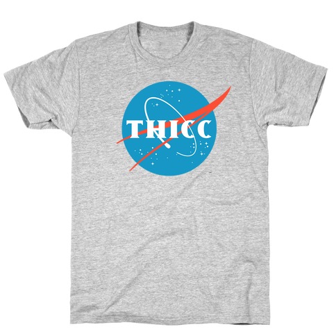 THICC NASA Parody T-Shirt
