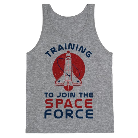 Training to Join the Space Force Tank Top