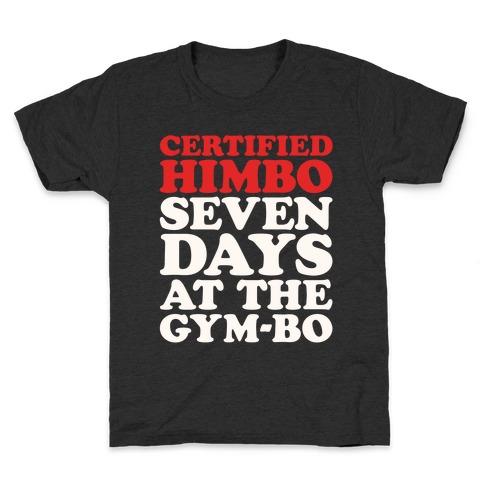 Certified Himbo White Print Kids T-Shirt
