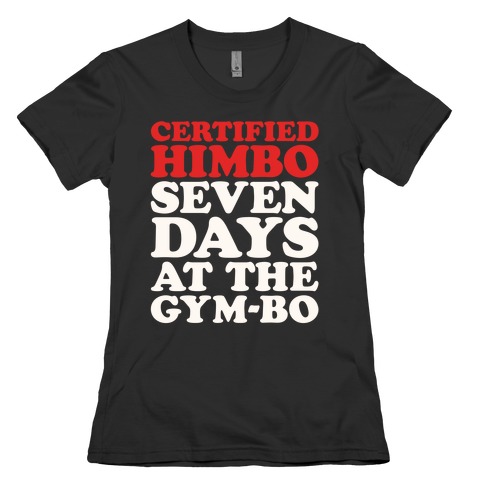 Certified Himbo White Print Womens T-Shirt