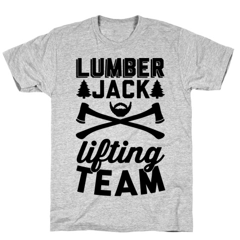 Lumberjack Lifting Team T-Shirt