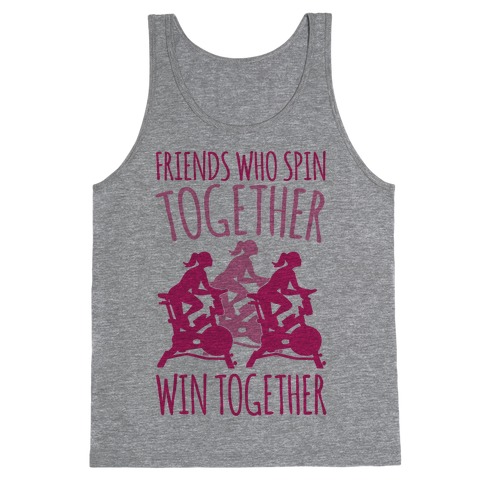 Friends Who Spin Together Win Together Tank Top