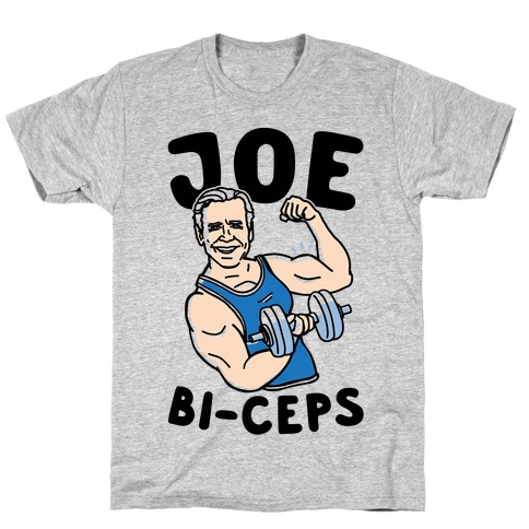 Joe Bi-ceps Joe Biden Lifting Parody T-Shirt