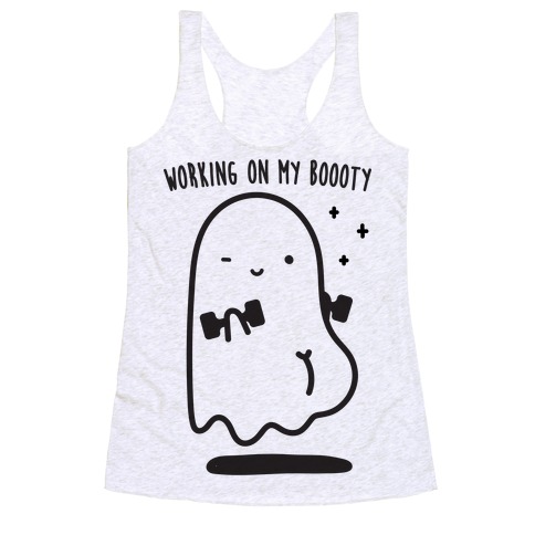 Working On My Boooty Ghost Racerback Tank Top