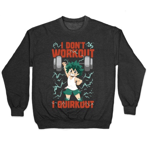 I don't Workout I Quirkout Pullover