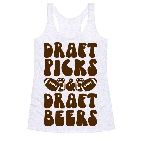 Draft Picks & Draft Beers Racerback Tank Top