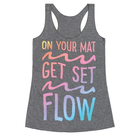On Your Mat Get Set Flow Yoga Racerback Tank Top