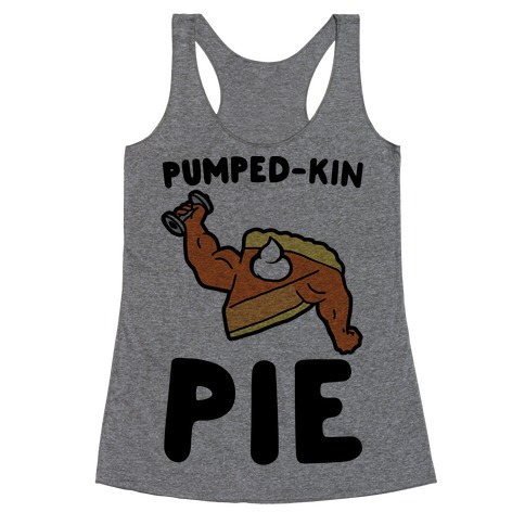 Pumped-kin Pie Racerback Tank Top