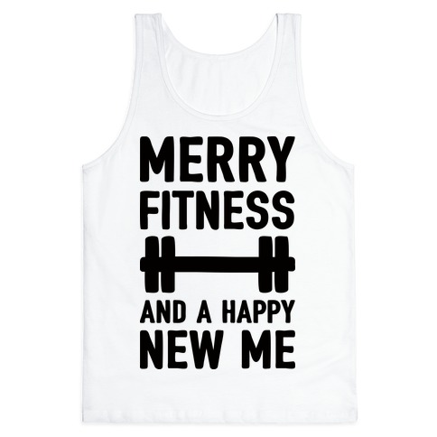 Merry Fitness And A Happy New Me Tank Top