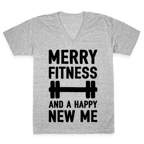 Merry Fitness And A Happy New Me V-Neck Tee Shirt