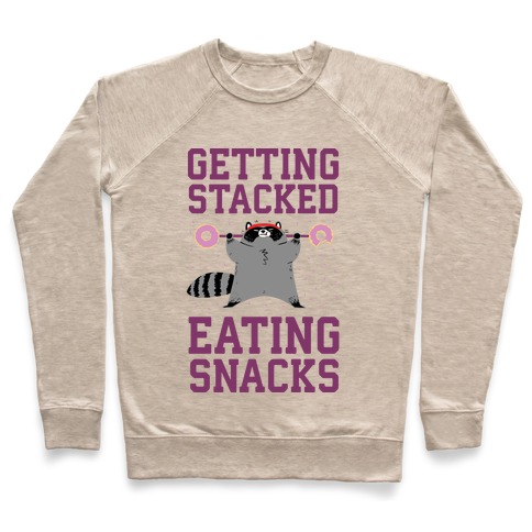 Getting Stacked Eating Snacks Pullover