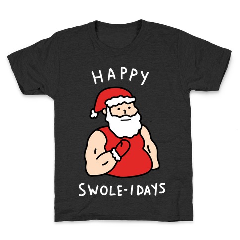 Happy Swole-idays Christmas Kids T-Shirt