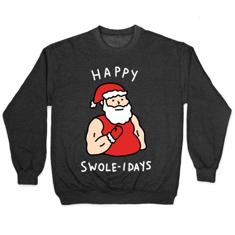 Happy Swole-idays Christmas Pullover