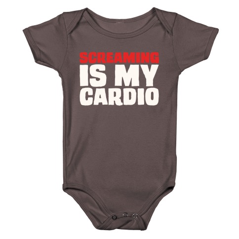 Screaming Is My Cardio White Print Baby One-Piece