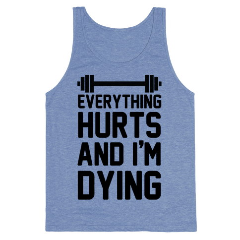 HUMAN - Everything Hurts And I'm Dying (CMYK) - Clothing | Tank
