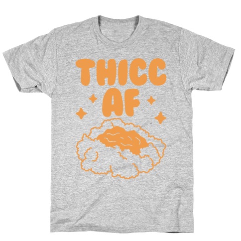 Thicc AF Mashed Potatoes T-Shirt