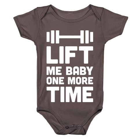 Lift Me Baby One More Time (Barbell) Baby One-Piece