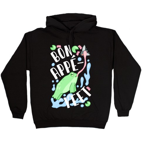 Bon Appe-YEET Frog Hooded Sweatshirt