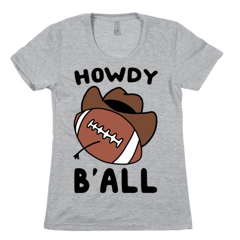 Howdy B'all Womens T-Shirt