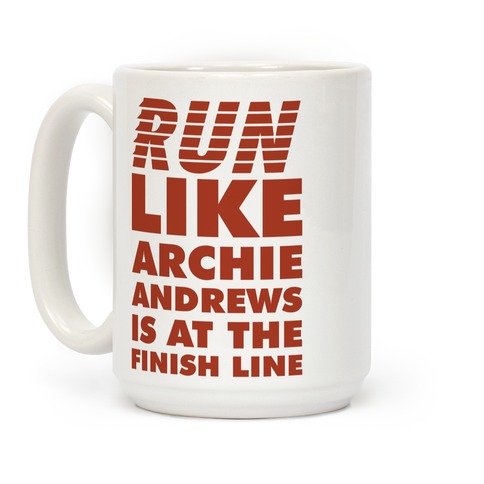 Run like Archie is at the Finish Line Coffee Mug