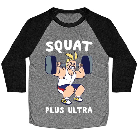 Squat Plus Ultra - All Might Baseball Tee